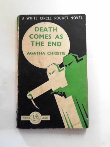 CHRISTIE, Agatha - Death comes as the end