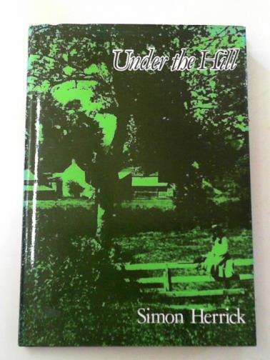 HERRICK, Simon - Under the hill