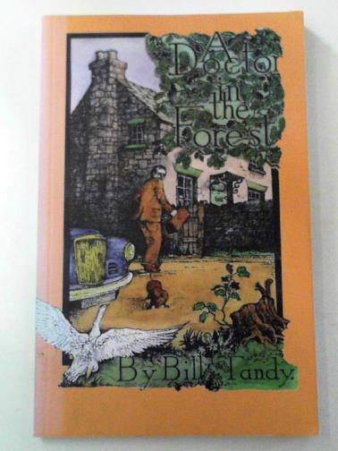 TANDY, Bill - A doctor in the Forest