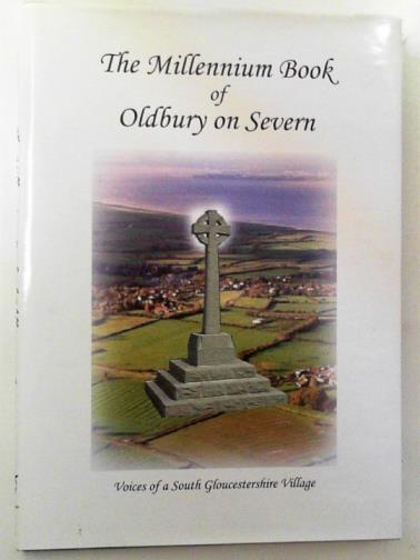 RADSHAW, Jane & TIBBENHAM, Joyce - The Millennium book of Oldbury on Severn