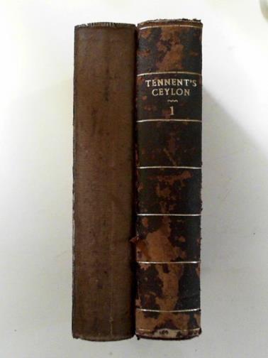 TENNENT, James Emerson (Sir) - Ceylon: an account of the island physical, historical. and topographical with notices of its natural history, antiquities and productions