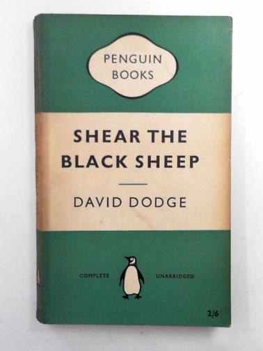 DODGE, David - Shear the black sheep