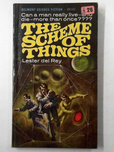 DEL REY, Lester - The scheme of things