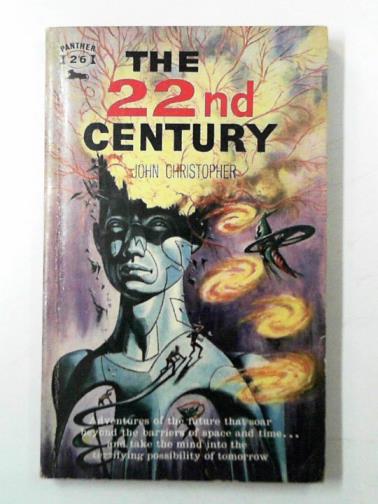 CHRISTOPHER, John - The 22nd Century
