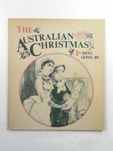  - The Australian Christmas in days gone by