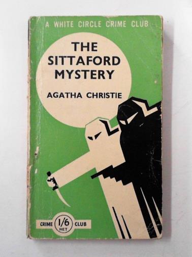 CHRISTIE, Agatha - The Sittaford mystery