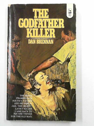 BRENNAN, Dan - The godfather killer