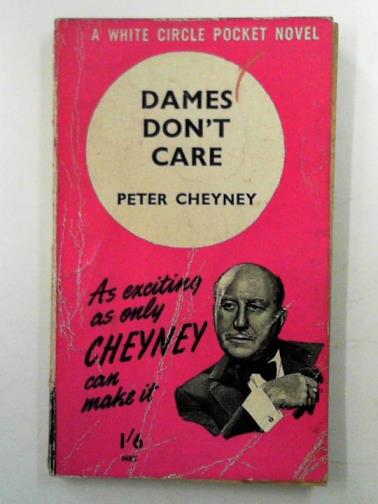 CHEYNEY, Peter - Dames don't care