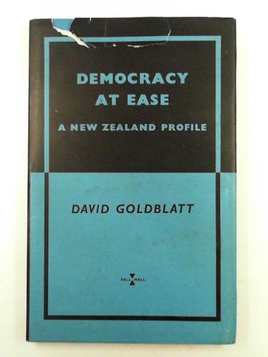 GOLDBLATT, David - Democracy at ease: a New Zealand profile