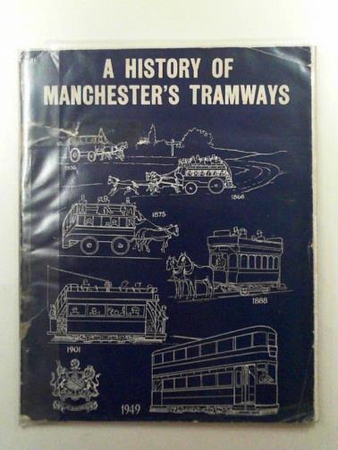 MANCHESTER CORPORATION TRANSPORT DEPARTMENT - Souvenir brochure on the occasion of the abandonment of the last tram service in Manchester on the 10th January, 1949