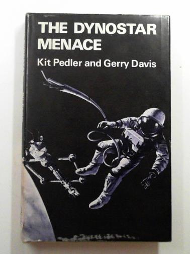 PEDLER, Kit & DAVIS, Gerry - The Dynostar menace