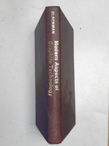 BLACKMAN, L.C.F. (ed) - Modern aspects of graphite technology