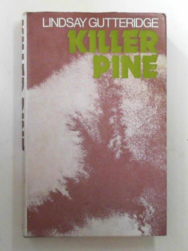 GUTTERIDGE, Lindsay - Killer Pine