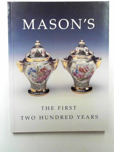 ROBERTS, Gaye Blake - Mason's: the first two hundred years