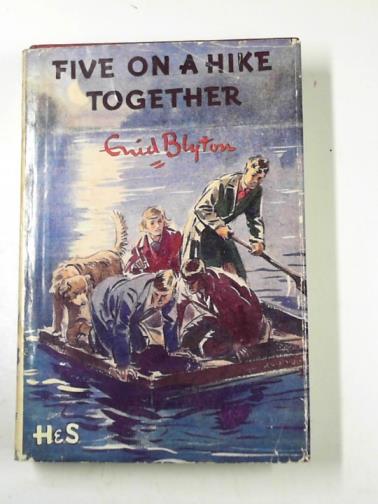 BLYTON, Enid - Five go on a hike together