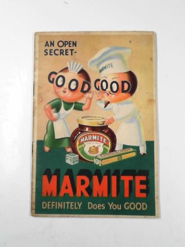 Marmite - MARMITE definitely does you good [An open secret]