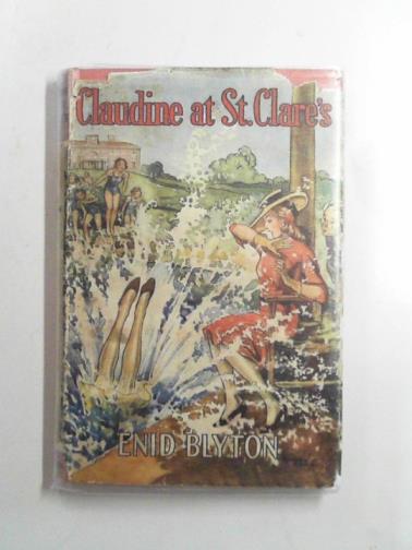 BLYTON, Enid - Claudine at St. Clare's: the fifth story of St. Clare's