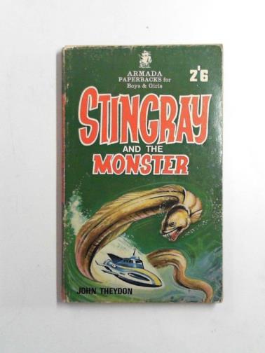THEYDON, John - Stingray and the monster