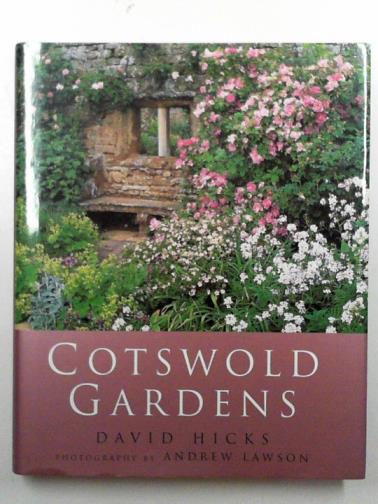 HICKS, David & BROOKS-SMITH, Suzannah - Cotswold gardens