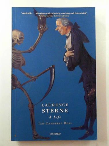 ROSS, Ian Campbell - Laurence Sterne: a life