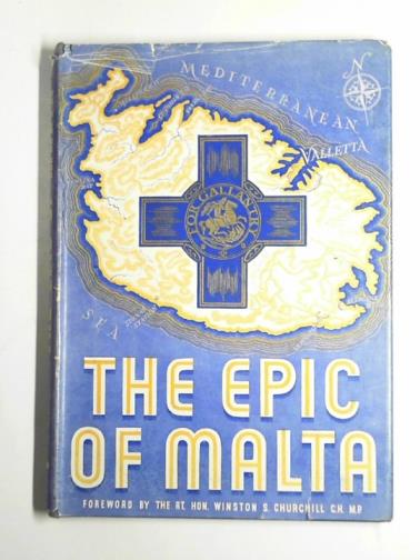 RITCHIE, Lewis (Captain) and others - The epic of Malta