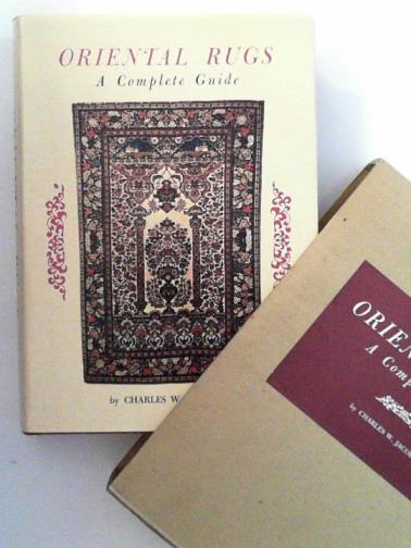 JACOBSEN, Charles W. - Oriental rugs: a complete guide