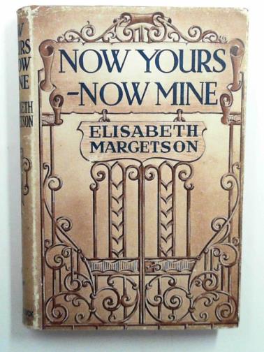 MARGETSON, Elisabeth - Now yours - now mine