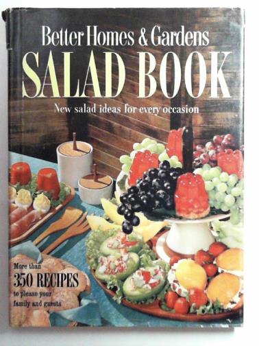 Better Homes and Gardens editors - Better Homes and Gardens salad book