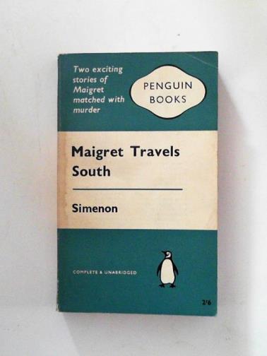 SIMENON, Georges - Maigret travels south