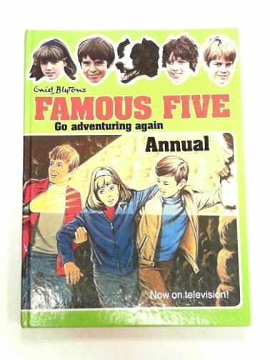 BLYTON, Enid - Enid Blyton's Famous Five go adventuring again annual 1979