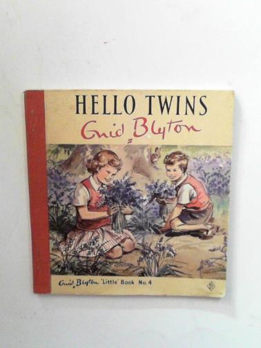 BLYTON, Enid - Hello, twins!