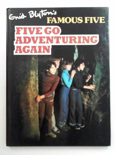 [BLYTON, Enid] - Enid Blyton's Five go adventuring again