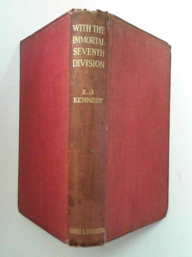 KENNEDY, E J - With the immortal Seventh Division