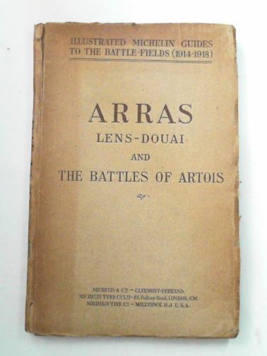 MICHELIN & CIE - Arras: Lens-Douai and the Battle of Artois