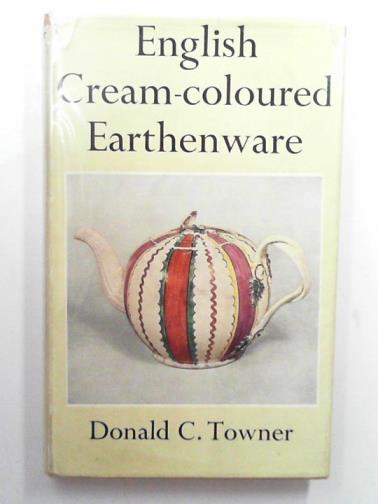 TOWNER, Donald C. - English cream-coloured earthenware