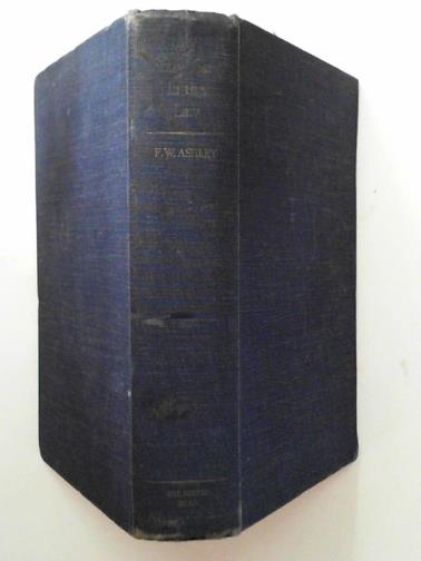 ASHLEY, F. W. - My sixty years in the law