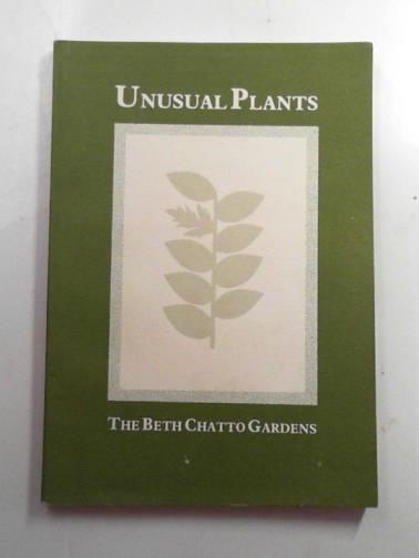 CHATTO, Beth - Unusual plants: catalogue