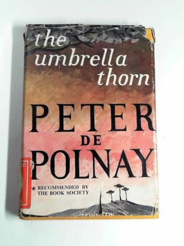 DE POLNAY, Peter - The umbrella thorn