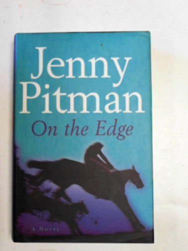 PITMAN, Jenny - On the edge