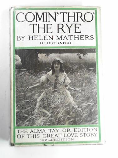 MATHERS, Helen - Comin' thro' the rye