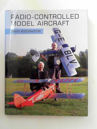 BODDINGTON, David - Radio-controlled model aircraft