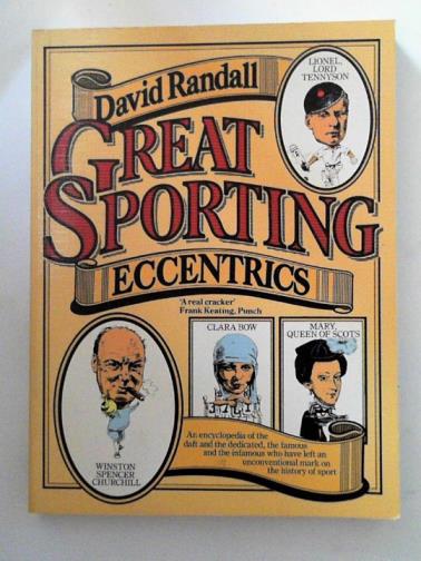 RANDALL, David - Great sporting eccentrics