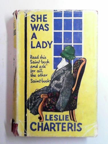 CHARTERIS, Leslie - She was a lady