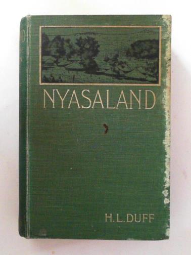 DUFF, H. L. - Nyasaland under the foreign office
