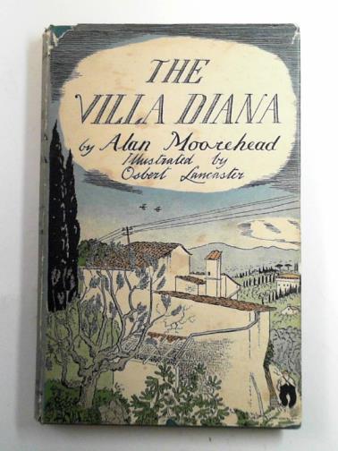 MOOREHEAD, Alan - The Villa Diana