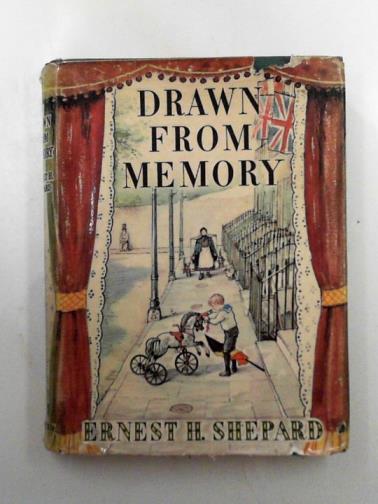 SHEPARD, Ernest H. - Drawn from memory