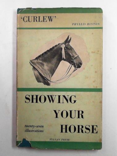 CURLEW (Phyllis Hinton) - Showing your horse