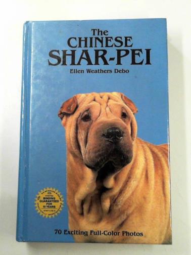DEBO, Ellen Weathers - The Chinese shar-pei