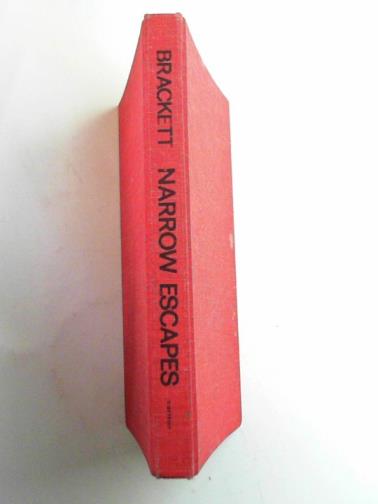 BRACKETT, Rosemary - Narrow escapes