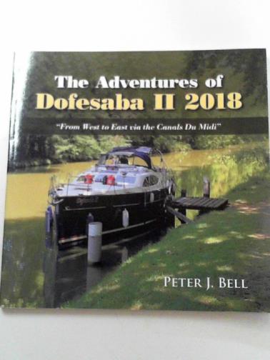 BELL, Peter J. - The adventures of Dofesaba II 2018: 